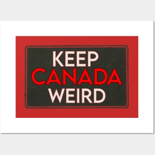 Keep Canada Weird Tag Posters and Art